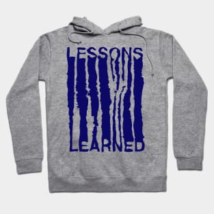 Lessons Learned Hoodie